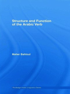 Structure and Function of the Arabic Verb - Bahloul, Maher