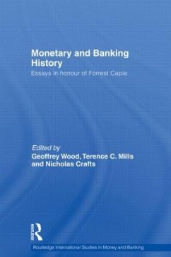 Monetary and Banking History - Crafts, Nicholas / Mills, Terence / Wood, Geoffrey E (eds.)
