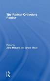The Radical Orthodoxy Reader The Radical Orthodoxy Reader