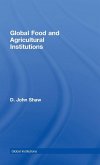 Global Food and Agricultural Institutions Global Food and Agricultural Institutions