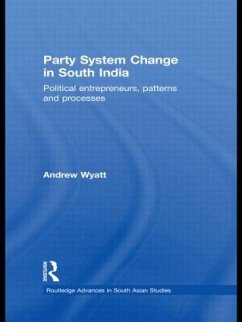 Party System Change in South India - Wyatt, Andrew