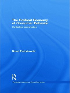 The Political Economy of Consumer Behavior - Pietrykowski, Bruce