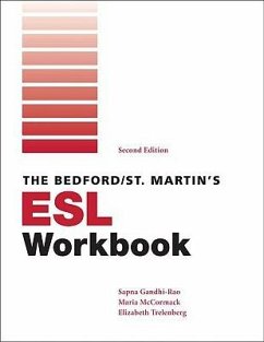 The Bedford/St. Martin's ESL Workbook - Gandhi-Rao, Sapna; McCormack, Maria; Trelenberg, Elizabeth