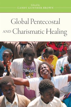 Global Pentecostal and Charismatic Healing - Brown, Candy Gunther