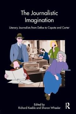 The Journalistic Imagination - Keeble, Richard; Wheeler, Sharon