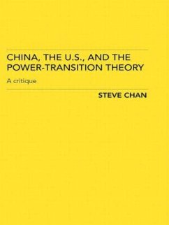 China, the US and the Power-Transition Theory - Chan, Steve