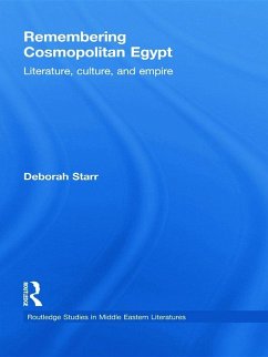 Remembering Cosmopolitan Egypt - Starr, Deborah