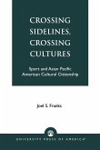 Crossing Sidelines, Crossing Cultures