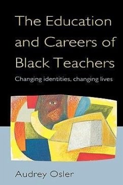 Education and Careers of Black Teachers - Osler, Audrey