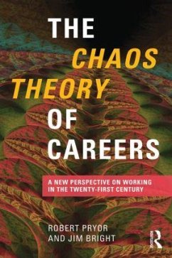 The Chaos Theory of Careers - Pryor, Robert; Bright, Jim
