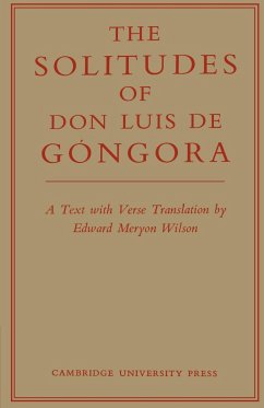 The Solitudes of Don Luis de Gongora - Gongora, Don Luis De; G[ngora y. Argote, Luis de