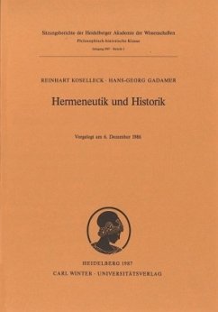 Hermeneutik und Historik - Koselleck, Reinhart;Gadamer, Hans-Georg