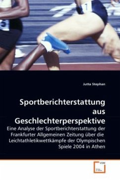 Sportberichterstattung aus Geschlechterperspektive - Stephan, Jutta