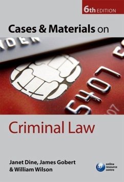 Cases and Materials on Criminal Law - Dine, Janet (Professor of Law, Queen Mary University of London); Gobert, James J. (Professor of Law, University of Essex); Wilson, William (, Professor Law, Queen Mary University of London)