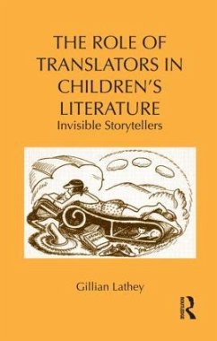 The Role of Translators in Children's Literature - Lathey, Gillian