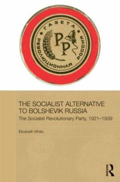 The Socialist Alternative to Bolshevik Russia - White, Elizabeth
