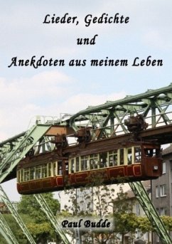 Lieder, Gedichte und Anekdoten aus meinem Leben - Budde, Paul