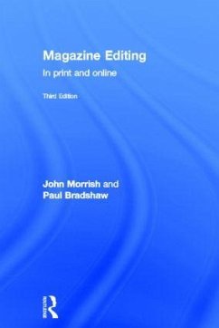 Magazine Editing - Morrish, John; Bradshaw, Paul