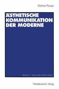 Ästhetische Kommunikation der Moderne - Plumpe, Gerhard