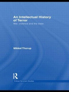 An Intellectual History of Terror - Thorup, Mikkel