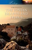 The Ionian Islands and Epirus: A Cultural History