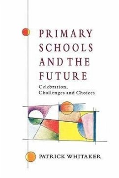 Primary Schools and the Future - Whitaker