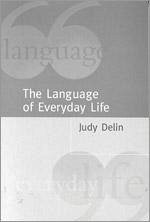 The Language of Everyday Life - Delin, Judy