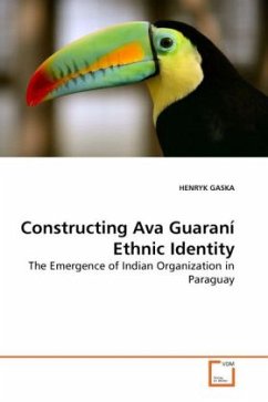 Constructing Ava Guaraní Ethnic Identity - GASKA, HENRYK