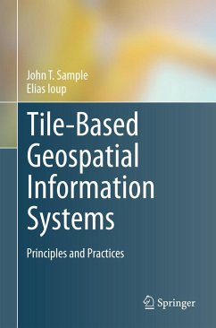 Tile-Based Geospatial Information Systems - Sample, John T.;Ioup, Elias