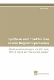 Synthese und Struktur von viralen Regulatorproteinen