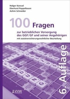 100 Fragen zur betrieblichen Versorgung des GGF/GF und seiner Angehörigen - Konrad, Holger;Poppelbaum, Eberhard;Schneider, Achim