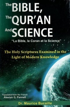The Bible, the Qur'an and Science - Bucaille, Maurice