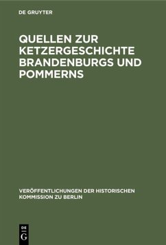 Cover Quellen zur Ketzergeschichte Brandenburgs und Pommerns
