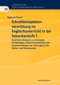 Schreibkompetenzvermittlung im Englischunterricht in der Sekundarstufe I - Porsch, Raphaela