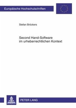 Second Hand-Software im urheberrechtlichen Kontext - Bröckers, Stefan