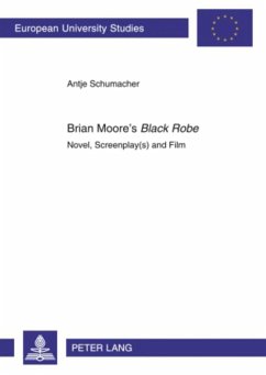 Brian Moore¿s «Black Robe» - Schumacher, Antje