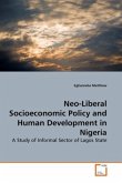 Neo-Liberal Socioeconomic Policy and Human Development in Nigeria