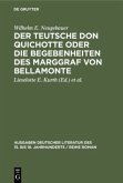 Der Teutsche Don Quichotte oder Die Begebenheiten des Marggraf von Bellamonte