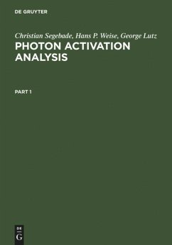 Photon Activation Analysis - Segebade, Christian;Weise, Hans-Peter;Lutz, George