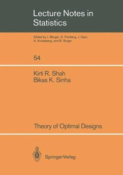 Theory of Optimal Designs - Shah, Kirti R.;Sinha, Bikas K.
