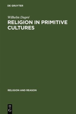 Religion in Primitive Cultures - Dupré, Wilhelm