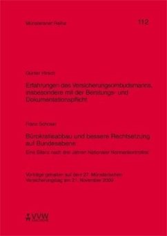 Erfahrungen des Versicherungsombudsmanns, insbesondere mit der Beratungs-und Dokumentationspflicht / Bürokratieabbau und - Hirsch, Günter;Schoser, Franz