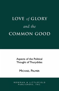 Love of Glory and the Common Good - Palmer, Michael