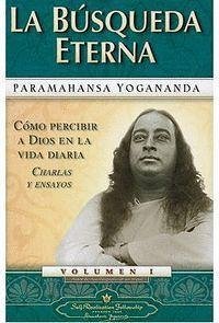 La Busqueda Eterna - Yogananda, Paramhansa