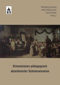 Dimensionen pädagogisch akzentuierter Schulevaluation