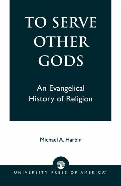 To Serve Other Gods - Harbin, Micheal A.