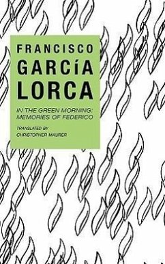 In the Green Morning - Lorca, Francisco Garcia; Garcia Lorca, Francisco