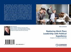 Replacing Work Place Leadership with Political Expediency - Leonhardt, Mark