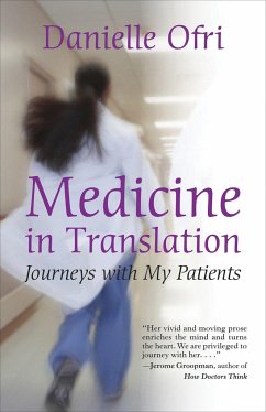 Medicine in Translation: Journeys with My Patients - Ofri, Danielle