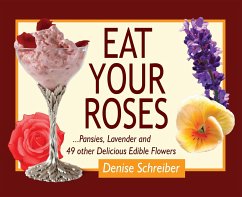 Eat Your Roses - Schreiber, Denise